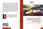 Elena Velescu - La catastrophe naturelle en litt&eacute;rature et peinture au XVIIIe si&egrave;cle