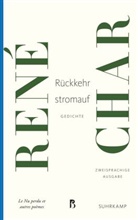 Ren&eacute; Char - R&uuml;ckkehr stromauf