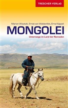 Erna K&auml;ppeli, Ern K&auml;ppeli, Erna K&auml;ppeli, Marion Wisotzki, Ernst v Waldenfels, Ernst von Waldenfels... - Reisef&uuml;hrer Mongolei