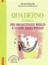 Christel Petitcollin, N. Jomard, Nathalie Jomard - Quaderno d'esercizi per organizzarsi meglio e vivere senza stress