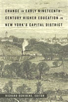 Richar Ognibene, Richard Ognibene, Ognibene Richard - Change in Early Nineteenth-Century Higher Education in New York's Capital District