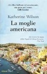 Katherine Wilson - La moglie americana