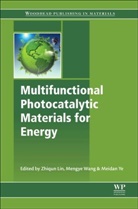Lin, Zhiqun Lin, Zhiqun (School of Materials Science and Engin Lin, WANG, Mengye Wang, Ye... - Multifunctional Photocatalytic Materials for Energy