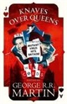 George R. R. Martin, George R. R. Martin - Knaves Over Queens