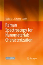 Challa S.S.R. Kumar, Chall S S R Kumar, Challa S S R Kumar - Raman Spectroscopy for Nanomaterials Characterization