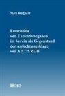 Marc Burgherr - Entscheide von Exekutivorganen im Verein als Gegenstand der Anfechtungsklage von Art. 75 ZGB