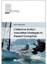 Mark Pieth - Collective Action: Innovative Strategies to Prevent Corruption