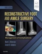 Anish R. Kadakia, Anish Kadakia, Anish R Kadakia, Anish R. Kadakia, Mark Myerson, Mark S Myerson... - Reconstructive Foot and Ankle Surgery