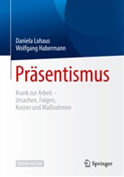 Wolfgang Habermann, Daniel Lohaus, Daniela Lohaus - Pr&auml;sentismus