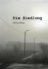 Marius Baster - Die Siedlung