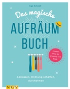 Inga Scheidt, Iris Warkus - Das magische Aufr&auml;umbuch