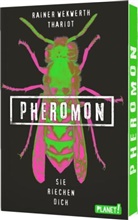 Thariot, Thariot, Raine Wekwerth, Rainer Wekwerth - Pheromon 1: Pheromon