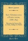 Henri Sanson - Sept G&eacute;n&eacute;rations d'Ex&eacute;cuteurs, 1688-1847