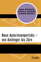 Ing Stephan, Inge Stephan, Regula Venske, Sigri Weigel, Sigrid Weigel - Neun Autorinnenportr&auml;ts - von Aichinger bis Z&uuml;rn