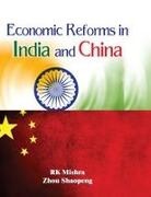 R. K. Mishra - Economic Reforms in India and China
