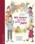 Sophie Schmid, Ilka Sokolowski, Sophie Schmid - Wir feiern durch das ganze Jahr