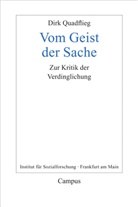 Dirk Quadflieg - Vom Geist der Sache