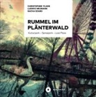 Christophe Flade, Christopher Flade, Ludwi Neumann, Ludwig Neumann, Sacha Szabo - Rummel im Pl&auml;nterwald