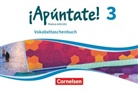 &iexcl;Ap&uacute;ntate! - Nueva edici&oacute;n - 3: &iexcl;Ap&uacute;ntate! - Spanisch als 2. Fremdsprache - Ausgabe 2016 - Band 3