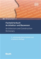 Wolfgang Hagemann, Wolfgang (Dipl.-Ing.) Hagemann, Deutsches Institut f&uuml;r Normung e. V. (DIN), DIN e. V., DIN e.V., DIN e.V. (Deutsches Institut f&uuml;r Normung)... - Fachw&ouml;rterbuch Architektur und Bauwesen. Architecture and Construction Dictionary