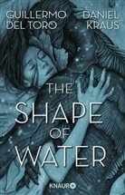Guillermo del Toro, Daniel Kraus, Guillermo del Toro - The Shape of Water