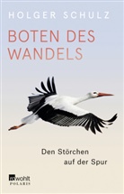 Holger Schulz - Boten des Wandels