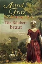 Astrid Fritz - Die R&auml;uberbraut