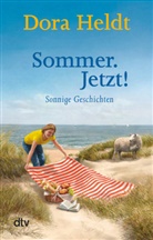 Dora Heldt - Sommer. Jetzt!
