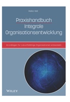 Heiko Veit - Praxishandbuch Integrale Organisationsentwicklung