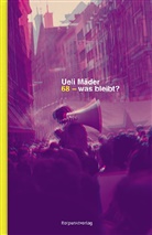 Ueli M&auml;der - 68 - was bleibt?