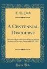 E. B. Clark - A Centennial Discourse