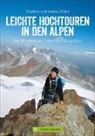 Janin Meier, Janina Meier, Markus Meier, Markus und Janina Meier - Leichte Hochtouren in den Alpen