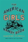 Adelia B. Beard, Lina Beard, Lina Beard Beard, Beard Adelia B., Beard Lina - American Girl''s Handy Book