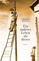 Virginia Reeves - Ein anderes Leben als dieses