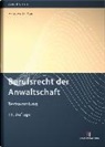 Wieland Horn, Martin W. Huff, Henning L&ouml;we, Marti W Huff - Berufsrecht der Anwaltschaft (BRAO)