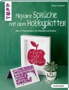 Miriam Dornemann - Filigrane Spr&uuml;che mit dem Hobbyplotter