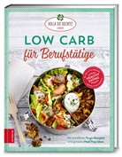 Petra Hola-Schneider - Low Carb f&uuml;r Berufst&auml;tige