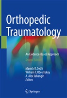 A Alex Jahangir, A. Alex Jahangir, William T. Obremskey, Manish K. Sethi, Willia T Obremskey, William T Obremskey - Orthopedic Traumatology