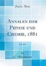 G. Wiedemann - Annalen der Physik und Chemie, 1881, Vol. 249 (Classic Reprint)