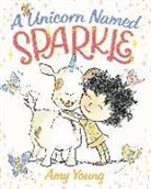 Amy Young, Amy/ Young Young, Amy Young - A Unicorn Named Sparkle