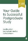 Author, Carla Solvason, Geoffrey C Elliott, Geoffrey C (University of Worcester Elliott, Geoffrey C C Elliott, Geoffrey C. Elliott... - Your Guide to Successful Postgraduate Study
