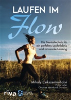 Mihal Csikszentmihalyi, Mihaly Csikszentmihalyi, Phili Latter, Philip Latter, Weinka, Weinkauff... - Laufen im Flow