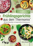 Doris Muliar - Fr&uuml;hlingsgerichte aus dem Thermomix&reg;