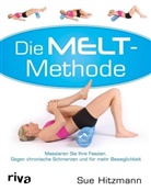 Su Hitzmann, Sue Hitzmann, Debbie Karch - Die MELT-Methode
