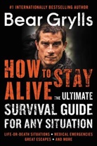 Bear Grylls - How to Stay Alive
