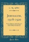 C. R. Ashbee - Jerusalem, 1918-1920