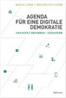 Daniel Graf, Maximilian Stern - Agenda f&uuml;r eine digitale Demokratie