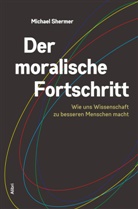 Shermer Michael, Michael Shermer - Der moralische Fortschritt