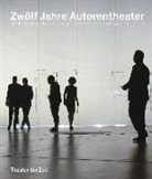 Ingo Brux, Ingoh Brux, C Kosminski, Burkhard C. Kosminski - Zw&ouml;lf Jahre Autorentheater