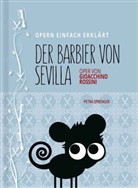 Petra Sprenger, Petra Sprenger, Petr Sprenger, Petra Sprenger - Barbier von Sevilla - Oper von Gioacchino Rossini (Band 5)